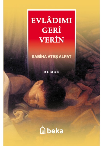 Evladımı Geri Verin