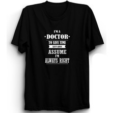 The Fame Doktor, Doctors Are Always Right, Doctor Tişört