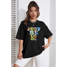 Medinenur Unisex Just Be Cool Baskılı Tshirt