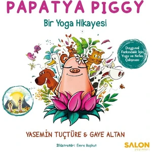 Papatya Piggy - Bir Yoga Hikayesi - Gaye Altan