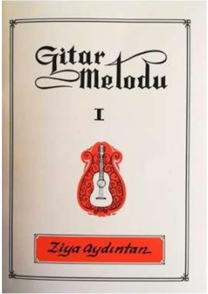 Gitar Metodu 1 - Ziya Aydıntan