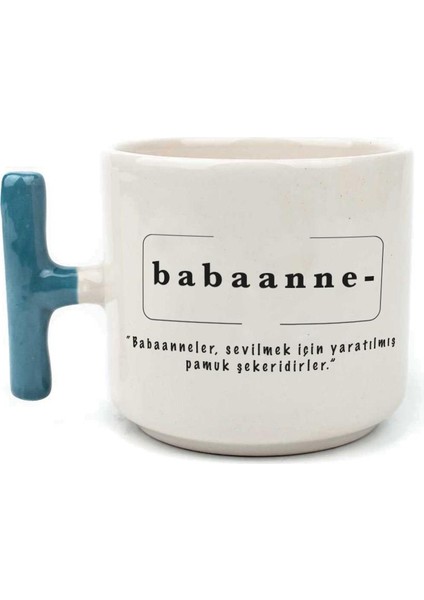 Babaanne Baskılı Mavi Kulplu T Kupa