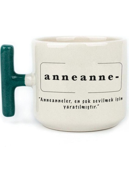 Anneanne Baskılı Yeşil Kulplu T Kupa
