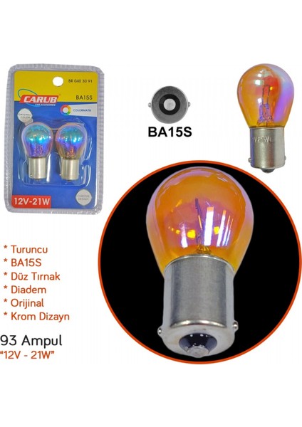 12V 93 Ampul 21W Diadem Orange BA15S Orijinal BR0403091