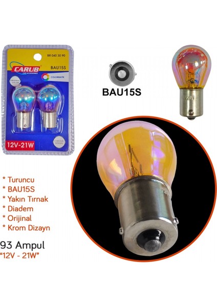 12V 93 Ampul 21W Diadem Orange BAU15S Orijinal BR0403090