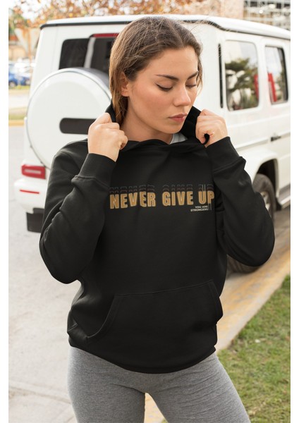 Never Give Up Tarz Oversize Kadın Kapşonlu Sweatshirt