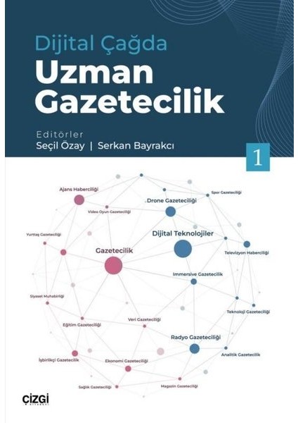 Dijital Çağda Uzman Gazetecilik - 1