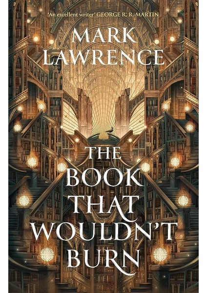 The Book That Wouldn't Burn the Library Trilogy - Mark Lawrence