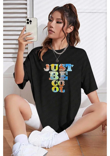 Unisex Just Be Cool Baskılı Tshirt