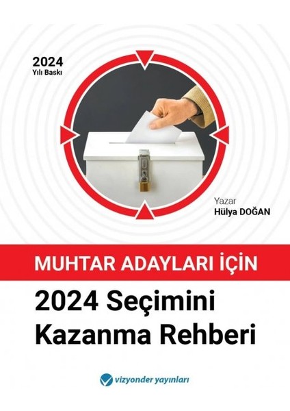 Muhtar Adayları Için 2024 Seçimini Kazanma Rehberi