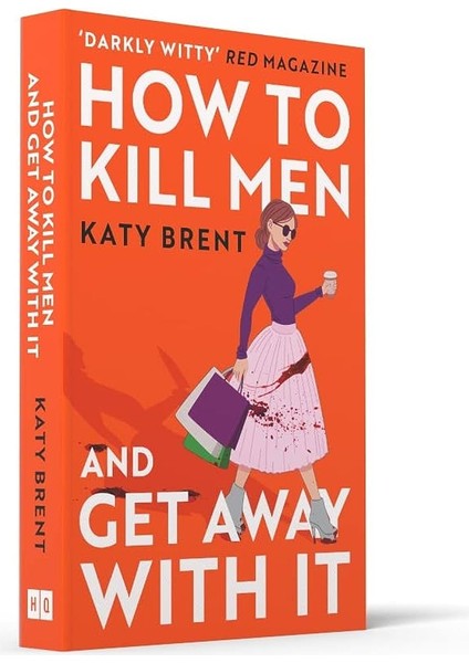 How to Kill Men and Get Away with It