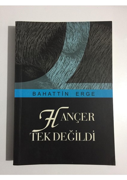 Hançer Tek Değildi - Bahattin Erge