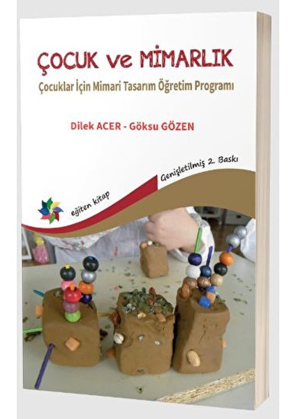 Çocuk ve Mimarlık Çocuklar İçin Mimari Tasarım Öğretim Programı
