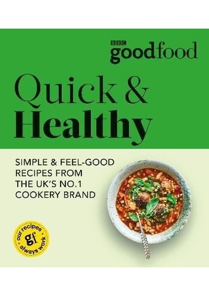 Good Food: Quick & Healthy
