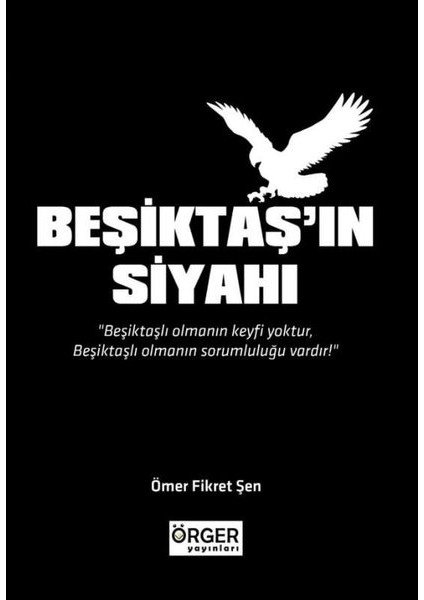 Beşiktaş'ın Siyahı - Ömer Fıkret Şen