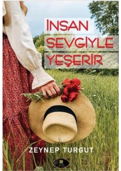 Insan Sevgiyle Yeşerir