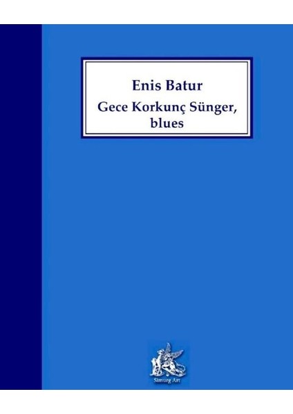 Gece Korkunç Sünger, Blues
