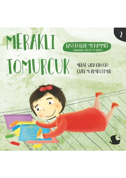 Rasulullah Muhammed Meraklı Tomurcuk - Merve Safa Lıkoğlu