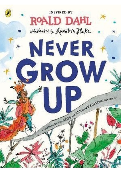 Never Grow Up - Roald Dahl