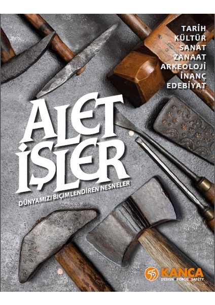 Alet Işler - Dünyamızı Biçimlendiren Nesneler