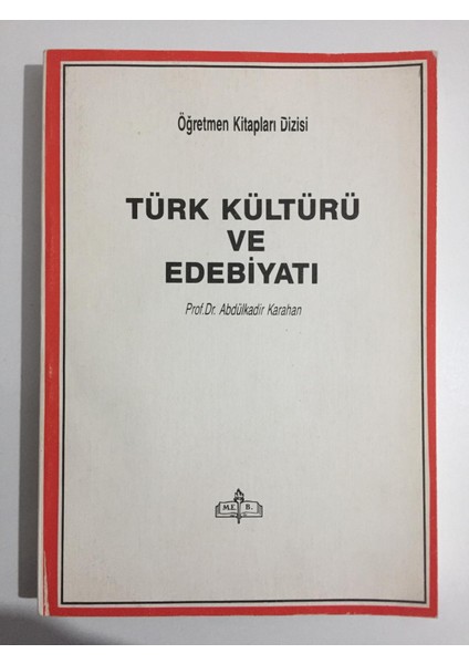 Türk Kültürü ve Edebiyatı - Prof.dr. Abdulkadir Karahan