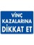 Vinç Kazalarına Dikkat Et Uyarı Levhası 25X35 KOD:1339 1
