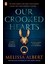 Our Crooked Hearts - Melissa Albert 1