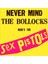 Never Mind The Bollocks, Here's The S*x Pistols 2