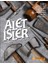 Alet Işler - Dünyamızı Biçimlendiren Nesneler 1