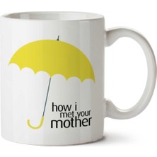 How I Met Your Mother 2 Iki Tarafı Baskılı Kupa Bardak
