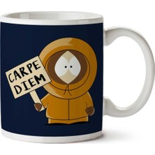 Carpe Diem Kenny South Park Iki Tarafı Baskılı Kupa Bardak