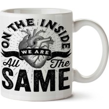 Içinde Hepimiz Aynıyız Iki Tarafı Baskılı Kupa Bardak