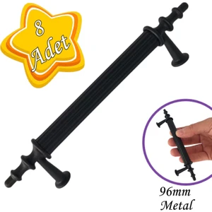 8 Adet Erciyes Kulp Siyah 96 mm Kulp Mobilya Mutfak Dolabı Çekmece Dolap Kapak Kulpu Kulbu Metal Kulpları