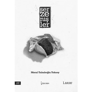 Serzenişler - Meral Tabakoğlu Toksoy