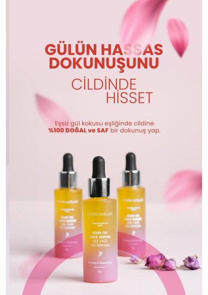 Bade Natural Gül Yağı Rahatlatıcı ve Anti̇oksi̇dan Yüz Serumu 30 ml