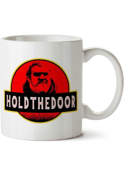 Hodor Jurassic Park Hold The Door Game Of Thrones Iki Tarafı Baskılı Kupa Bardak