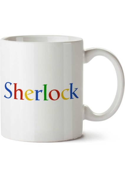 Sherlock Holmes Google Iki Tarafı Baskılı Kupa Bardak