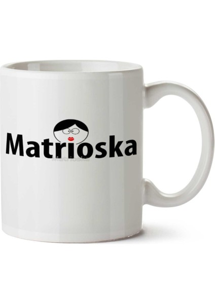 Matrioska Matruşka Yazı Iki Tarafı Baskılı Kupa Bardak