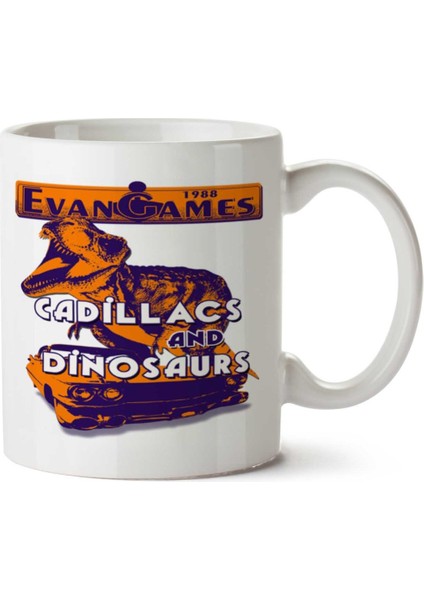 Cadillacs And Dinosaurs - Evan Games 1988 Iki Tarafı Baskılı Kupa Bardak
