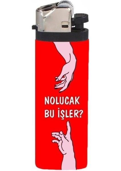 Çakmak Nolucak Bu Işler Full Kaplamalı Gazlı Çakmak