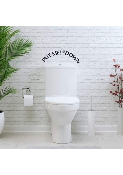 Put Me Down Dekoratif Klozet Kapağı Banyo Wc Sticker
