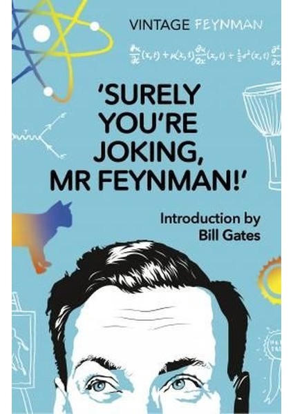 Surely You're Joking Mr Feynman : Adventures Of A Curious Character - Richard P Feynman