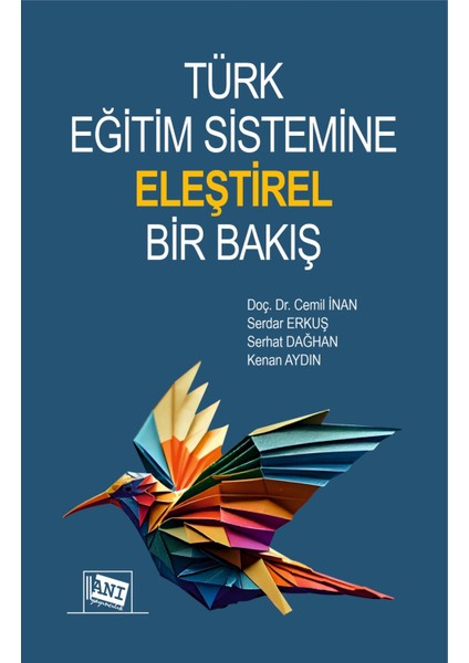 Türk Eğitim Sistemine Eleştirel Bir Bakış