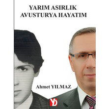 Yarım Asırlık Avusturya Hayatım