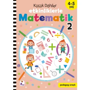 Küçük Dahiler – Etkinliklerle Matematik 2. Kitap 4 - 5 Yaş
