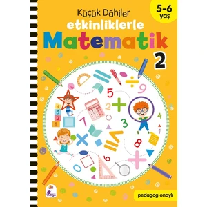 Küçük Dahiler – Etkinliklerle Matematik 2. Kitap 5 - 6 Yaş