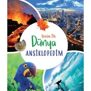 BENİM İLK DÜNYA ANSİKLOPEDİM (SERT KAPAK)