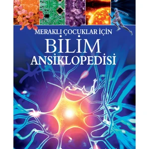 MERAKLI ÇOCUKLAR İÇİN BİLİM ANSİKLOPEDİSİ
