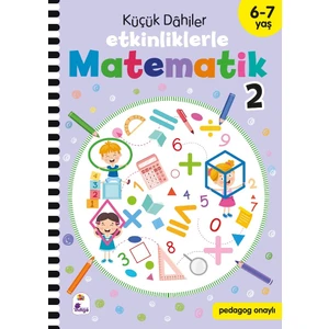 Küçük Dahiler – Etkinliklerle Matematik 2. Kitap 6 - 7 Yaş