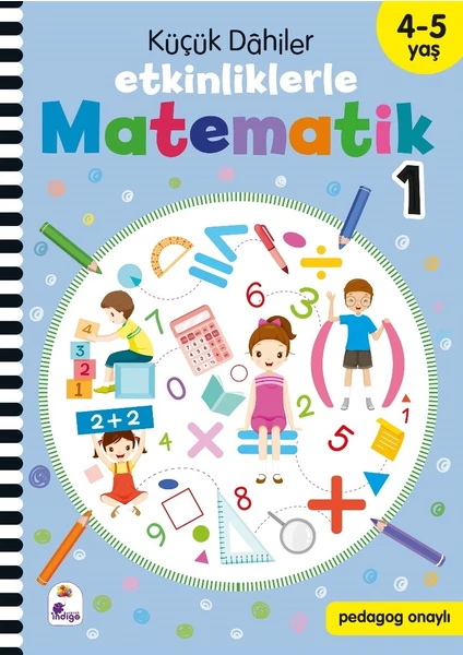 Küçük Dahiler – Etkinliklerle Matematik 1. Kitap 4 - 5 Yaş